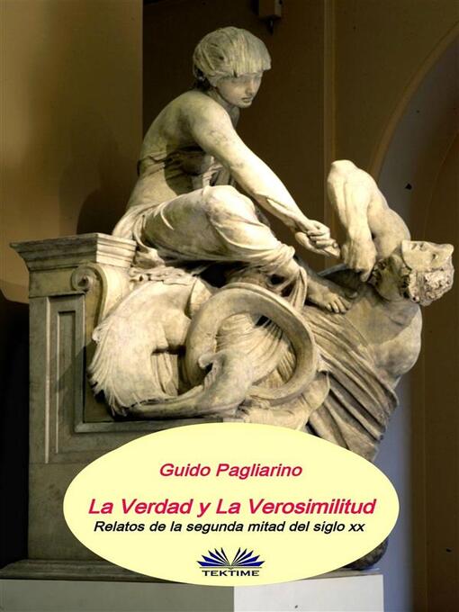 Title details for La Verdad Y La Verosimilitud by Guido Pagliarino - Available